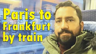 Paris to Frankfrut by train
