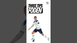 THREE Phil Foden attacker TIPS 🙌 Improve what you do when attacking in the FINAL THIRD 🔥⚽️💯