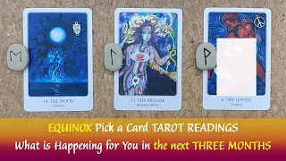 Equinox Readings 🍁🍂🌿🍃Whats Happening between Now & the Solstice🍃🌿🍂🍁3 Month #pickacardtarotreading