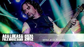 Aca Lukas & Folk House Band   Istina je da te lazem   AUDIO   LIVE   Arena 3 10 2012