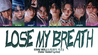 STRAY KIDS "LOSE MY BREATH (FEAT. CHARLIE PUTH) Lyrics (스트레이 키즈) (Color Coded Lyrics)