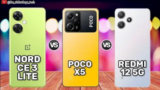 Xiaomi Redmi 12 5G vs Poco X5 5G vs OnePlus Nord CE 3 lite | Comparison Video | price & Reviews 2023