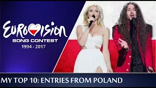 My Top 10: Entries From Poland - Eurovision (1994 - 2017)