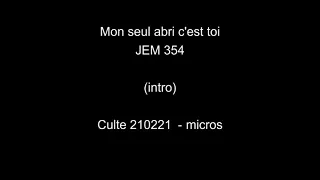 Mon seul abri c'est toi - 354 JEM1 - Culte 210221 - mix Corinne Elisabeth hall piano orgue