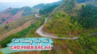 Khám phá con đường đèo núi ngoằn ngoèo đi Chợ Phiên Bắc Hà tại Lào Cai