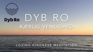 Dyb Ro - Kærlig venlighed