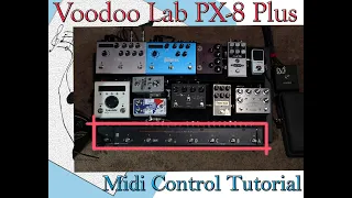 Voodoo Lab PX-8 Plus Tutorial & Demo - How to MIDI control Strymon & Eventide, etc!