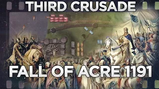 Fall of Acre 1191 - Third Crusade DOCUMENTARY