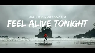 MagLix, Sascha Nell & Diego Silva - Feel Alive Tonight (Sub Español/Lyrics)