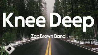 Zac Brown Band - Knee Deep (feat. Jimmy Buffett) (Lyrics)