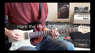 Hark The Herald Angels Sing | Jeremy Riddle [Electric Guitar Play Through]