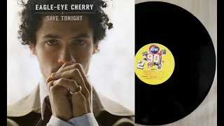 1997 Eagle Eyes Cherry - Save Tonight 33T (LP48Hz.24Bits)