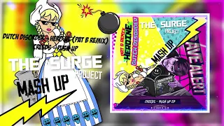 Dutch Disorder-Heroïne (Pat B Remix) vs Creeds-Push up-The Surge Project Mash Up-Free Download