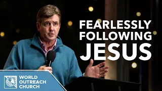 Fearlessly Following Jesus | Pastor Allen Jackson