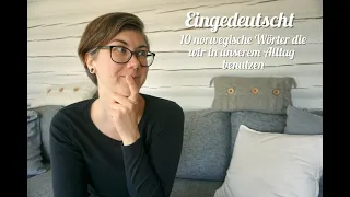 Eingedeutscht / 10 Norwegische Wörter die wir täglich im Deutschen verwenden