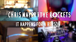 Chris Mayer & The Rockets - "It Happens for a Reason" (Official Video)