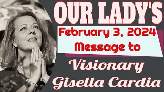 Our Lady's Message to Gisella Cardia for February 3, 2024