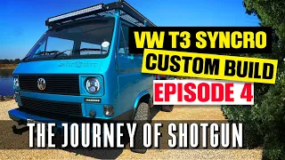 VW T3 Syncro 4x4 Rebuild - The Journey of Shotgun - Episode 4