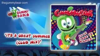 It's A Great Summer (Club Mix) [AUDIO TRACK] Gummibär The Gummy Bear