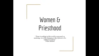 Women & Priesthood...Do we have it?