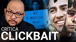 Clickbait: Tirando leite de pedra... (Netflix) | crítica