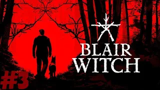 Blair Witch #3 ➤ Прохождение На Русском