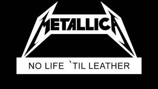 Metallica - No Life 'til Leather (1982) Full Demo + Bonus Track