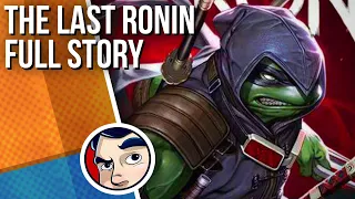 TMNT "The Last Ronin" - Full Story | Comicstorian
