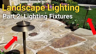 Landscape lighting 101: Best place to learn more about outdoor LIGHTING FIXTURES - Part 2 of 7