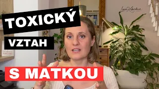 TOXICKÝ vztah s MATKOU