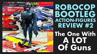 NEW ROBOCOP 2022 BOOTLEG FIGURE REVIEW #2 – The One With A LOT Of Guns