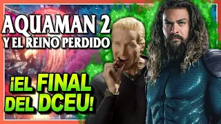 AQUAMAN 2 el Fin del DCEU | ERRORES de Películas