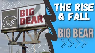 Big Bear Store History | The Rise and Fall of Big Bear Grocery Stores | Retail Downfall