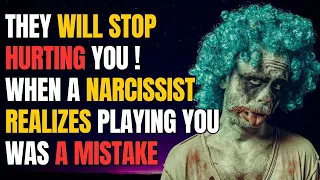 They Will Stop Hurting You❗When a Narcissist Realizes Playing You Was a Mistake |NPD|Narcissist