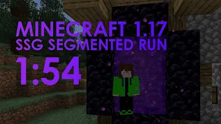 Minecraft 1.17 Sub 2 SSG Segmented Speedrun