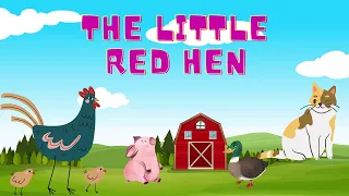 The story of the Red Hen and friends