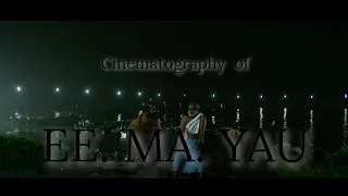 Cinematography of Ee. Ma. Yau