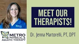 Meet Our Therapists! | Dr. Jenna Martorelli, PT, DPT