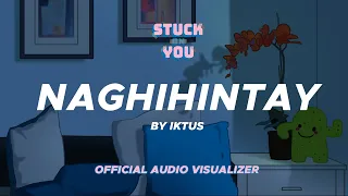 Iktus - Naghihintay (Stuck On You OST) (Official Visualizer)