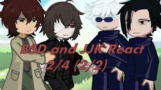 BSD and JJK React to each other as Alternate Universes || Part 2/4 (2/2)