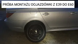 CZY DOJAZDÓWKA Z E39 PASUJE DO E60 ? BMW KOŁO ZAPASOWE 5 x 120 15 CALI CZY PODEJDZIE DO E60 ?