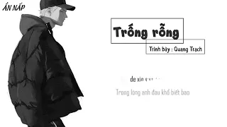 [ Vietsub + Kara ] Trống Rỗng - Quang Trạch ||  空心 - 光泽