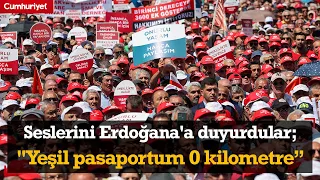 "Yeşil pasaportum 0 kilometre" | Büyük Emekli Mitingi'nde emekliler seslerini Erdoğana'a duyurdu