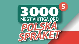 🎧  POLSKA ORD – DEL #5 - 300 viktigaste orden 🔔