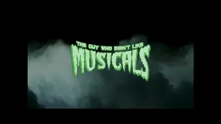 The Guy Who Didn’t Like Musicals Trailer (fanmade)