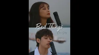 [Bad Things] Cover by Jay & NayChi ^^