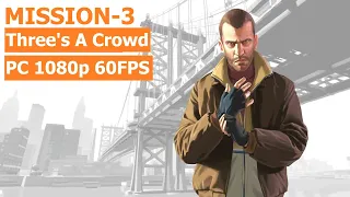 Grand Theft Auto IV (2008) - Mission #3 - Three's A Crowd [Full Game] [PC 1080p 60FPS]