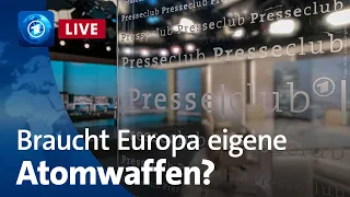 Schutz vor Putin: Braucht Europa eigene Atomwaffen? | Presseclub