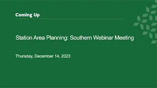 Station Area Planning: Southern Webinar Meeting (12/14/2023)