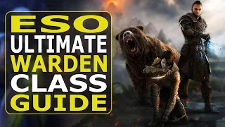 ESO Ultimate Warden Class Guide | 4 Starter Builds and Full Overview!